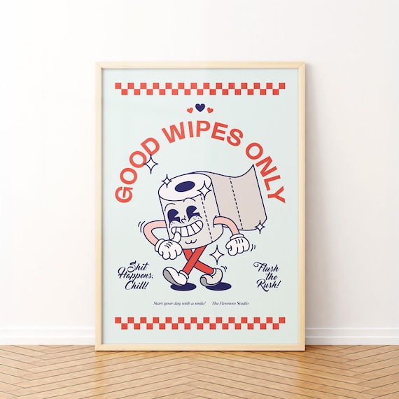 Good Wipes Only Toilet Art Print: Funny Retro Cartoon Mascot Bathroom Decor