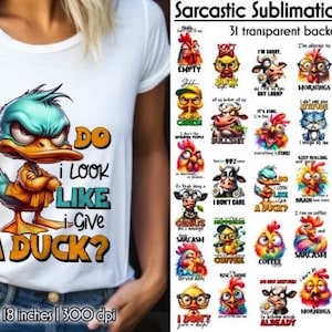 May include: A sublimation bundle of 31 sarcastic designs featuring cartoon animals with humorous text. The designs are on a white background and are 38.1 cm by 45.7 cm at 300 dpi. Some of the text includes "Do I look like I give a duck?", "I don't care", "I'm allergic to mornings", "Coffee addict", "No coffee, no talk", and "It's fine, everything is in time".