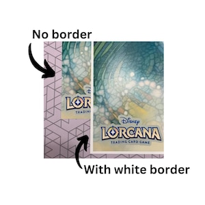 May include: Two Disney Lorcana trading cards displayed side-by-side. The left card features a full-bleed design with no border, while the right card includes a white border. Both cards show the Disney Lorcana Trading Card Game logo at the bottom.