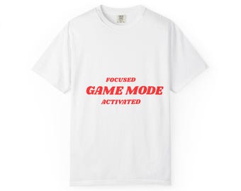 Game Mode Activated T-Shirt | Focused Gamer Typography Tee