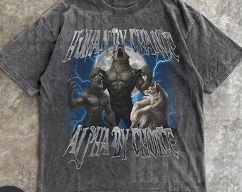 Human By Chance Alpha By Choice Wolf Shirt,Vintage 90s Style Wolf shirt, Wolf Emo Meme Shirts,Mental Health Shirt,Wolf Sigma,Goth Shirts R43