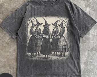 Vintage Girls Will Be Girls Witch Comfort Colors Shirt, Funny 90s Witch Vintage Shirt, Vintage Halloween Women Shirt, Witchy Vibes Tee R309