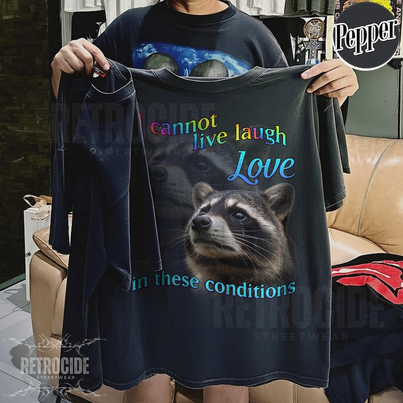 No puedo vivir, reír, amar en estas condiciones. Camiseta vintage, camiseta unisex divertida retro de mapache, camiseta meme de mapache, camiseta vintage tonta de mapache R270 imagen 3