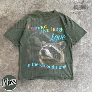 No puedo vivir, reír, amar en estas condiciones. Camiseta vintage, camiseta unisex divertida retro de mapache, camiseta meme de mapache, camiseta vintage tonta de mapache R270 imagen 8