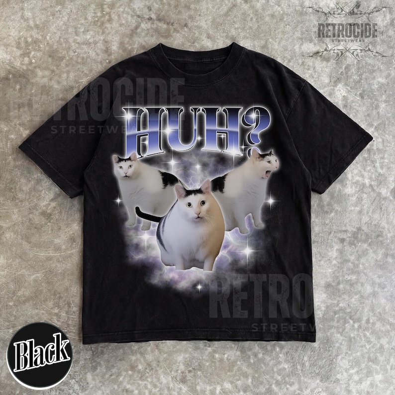 HUH Funny Dank Cat Meme Tee Shirt Gift for Woman and Man, Ugly Shirts ...