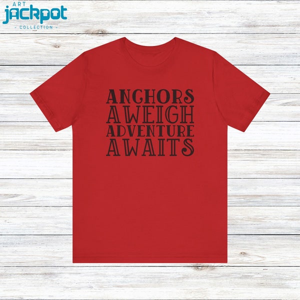 Anchors Aweigh Adventures Awaits Shirt, Cruise Ship Adventures T-Shirt, Matching Cruising Tees