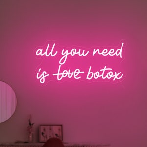 All You Need Is Botox Neon Sign,Cosmetic Clinic Art, Med Spa Decor,Botox Filler Led Lights,Injector Studio Decoration,Spa Signs