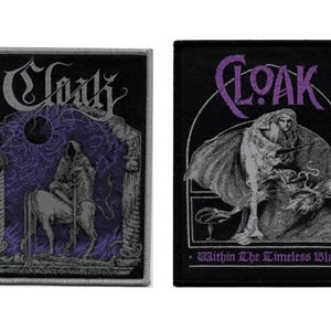 May include: Two black and white embroidered patches with the band name "CLOAK" in purple lettering. The left patch features a hooded figure riding a horse-like creature in front of a purple and black background. The right patch features a winged figure with the text "Within The Timeless Black".