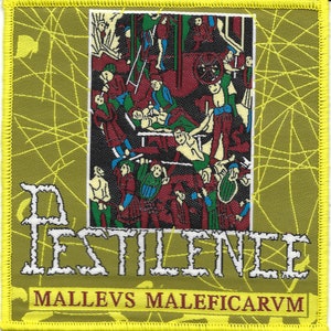May include: A yellow and green embroidered patch with a medieval-style illustration of a group of people. The text "PESTILENCE" and "MALLEVS MALIFICARVM" is printed in white and red.