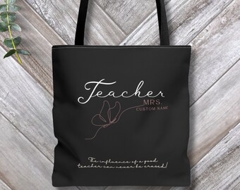 Custom Teacher Tote bag Gift from Class, Teacher & Students Name Personalization, Quote: The Influence of a Good Teacher can Never be Erased