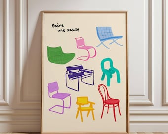 Op de afbeelding: Een ingelijste kunstprint met een verzameling kleurrijke, gestileerde stoelontwerpen. De stoelen zijn afgebeeld in verschillende vormen en kleuren, waaronder groen, roze, blauw, paars, geel en rood. De zin "faire une pause" staat in zwarte letters bovenaan.