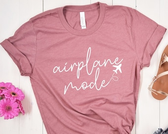 Airplane Mode Shirt: Travel Gift, Vacation T-Shirt