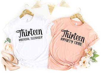 Thirteen Official Teenager Shirt: 13th Birthday Gift