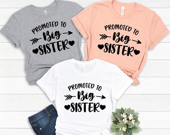 Promoted to Big Sister Shirt, Future Big Sister T-Shirt, Baby Announcement, Pregnancy Announcement Tee, New Arrival Shirt, Baby Shower Gift