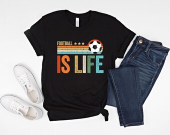 Soccer is Life Shirt, Futbool Is Life Shirt, Football Lover Shirt, Vintage Football Shirt, Retro Soccer Tee, USA Qatar World Cup Fan Shirt