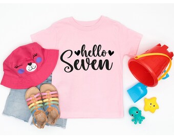 7th Birthday Shirt Girl, Seven Birthday Shirt, 7th Birthday Gift, Seven Year Old Birthday Girl Shirt, 7 Year Old Birthday Gifts, Hello Seven