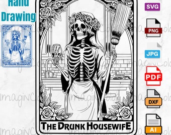 The Drunk Housewife Funny Tarot Card SVG,Skeleton Tarot,Woman Skeleton Mother, Sarcastic Skeleton,Skull TShirt Mug PNG File Digital Download