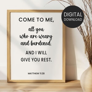 Matthew 11:28, Come To Me, All You Who Are Weary And Burdened Printable Wall Art, Bible Verse Christian Home Decor, Family Room
