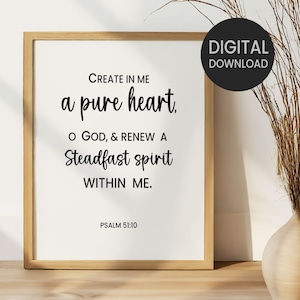 Psalm 51:10, Create in Me a Pure Heart Printable Wall Art, Bible Verse Christian Home Decor, Scripture Shelf Sitter, Family Room