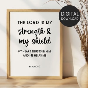 Psalm 28:7, The Lord Is My Strength And My Shield Printable Wall Art, Bible Verse Christian Faith Family Home Decor, Living Room