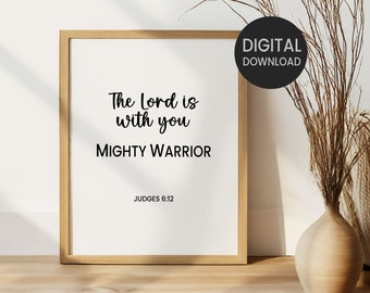 Judges 6:12, The Lord is With You Mighty Warrior Printable Wall Art, Bible Verse Christian Home Decor, Family Living Room