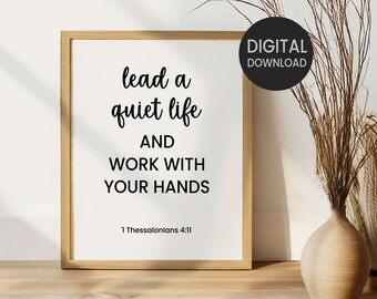 Lead A Quiet Life Printable Wall Art: Christian Home Decor (Digital Download)