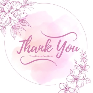 Puede incluir: Fondo blanco con un lavado de acuarela rosa y detalles florales. Las palabras "Thank You" est&aacute;n escritas en cursiva, con el nombre de la tienda "TonyGommBoutique" debajo.