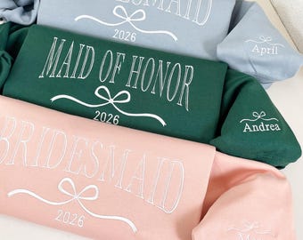 Embroidered Maid of Honor/Bridesmaid Sweatshirt, Bachelorette Party Gifts, Bridal Shower Favors, Bridesmaid Gifts, Maid of Honor Gift