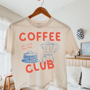 Gráficos de clubes de café, diseños de café, sublimaciones para bebedores de café, arte de camisetas con café para el desayuno, archivo digital, PNG