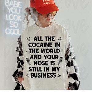 Neus nog steeds in mijn bedrijf PNG, grappige citaten digitaal bestand, sublimatie, T-shirtkunst