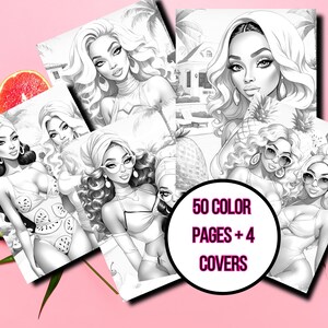 May include: A black and white coloring book featuring illustrations of women with long hair and stylish outfits. The cover shows a woman with a pineapple on her head. The text on the cover reads "50 Color Pages + 4 Covers".