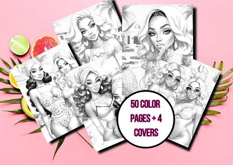 May include: A black and white coloring book featuring illustrations of women with long hair and stylish outfits. The cover shows a woman with a pineapple on her head. The text on the cover reads "50 Color Pages + 4 Covers".