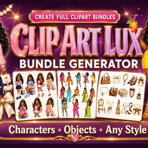 Könnte beinhalten: Eine digitale Grafik mit dem Titel CLIP ART LUX BUNDLE GENERATOR, die zwei illustrierte Figuren zeigt, eine in Schuluniform und eine in einem gelben Kleid, sowie drei Tafeln mit verschiedenen Posen der Figuren und Modeaccessoires.