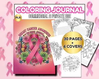 May include: A coloring journal with the text "Breast Cancer Awareness Coloring Journal" featuring a pink ribbon, flowers, and butterflies. The journal includes 30 pages and 6 covers, with the text "Commercial & Private Use".