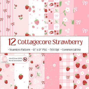 May include: A set of 12 seamless patterns with a cottagecore strawberry theme. The designs include strawberries, bows, flowers, and gingham in pink and white. The text reads "12 Cottagecore Strawberry" and "Seamless Pattern 12" x 12" PNG 300 Dpi Commercial Use."