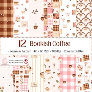 May include: A digital collection of 12 seamless patterns titled Bookish Coffee, featuring illustrations of coffee cups, open books, coffee beans, flowers, and bows in shades of brown, pink, and white, presented in a 12 inch by 12 inch format.