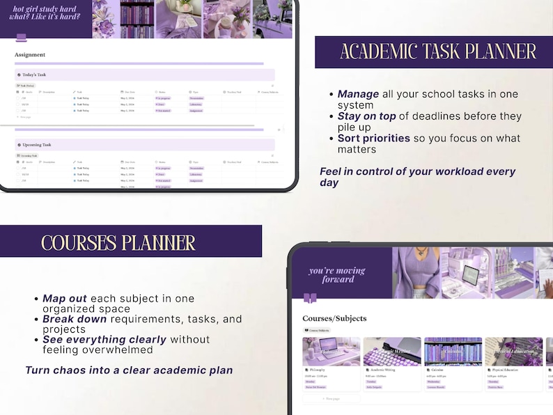 May include: Digital academic planner interface with a purple and white color scheme. The interface includes sections for assignments, courses, and task management. Text includes "hot girl study hard what? Like it's hard?" and "you're moving forward."