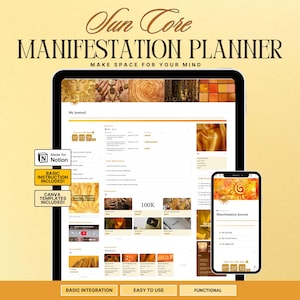 May include: A digital Sun Core Manifestation Planner displayed on a tablet and smartphone screen. The interface features gold and yellow tones, text headers, and various sections for journaling, with labels including Made for Notion and Canva Templates.