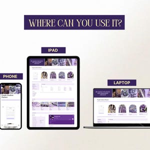 May include: A digital product displayed on a phone, tablet, and laptop. The screens show a purple-themed planner interface with the text "WHERE CAN YOU USE IT?" and "Purple Student Planner."