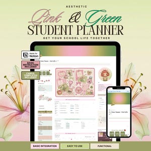 May include: A digital student planner displayed on a tablet and smartphone screen, featuring the text Pink & Green STUDENT PLANNER, GET YOUR SCHOOL LIFE TOGETHER, Made for Notion, BASIC INSTRUCTION INCLUDED, and CANVA TEMPLATES INCLUDED.