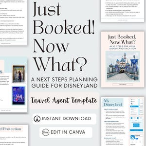 May include: A digital template titled "Just Booked! Now What?" for Disneyland vacation planning. The design includes various informational pages, a graphic of the Disneyland castle, and the text "Travel Agent Template."