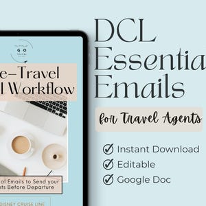 May include: Digital product advertisement for travel agents. The image features a tablet displaying a "Pre-Travel Email Workflow" with a laptop, coffee, and office supplies. Text reads "DCL Essential Emails for Travel Agents". Includes "Instant Download", "Editable", and "Google Doc".