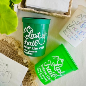 Last Trail Before The Veil Bachelorette Stadium Cups | Winter Mountain Bach Décor | Ski Bachelorette Cups | Camp Bach Cups | Camp Favors