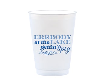 Errbody At The Lake Gettin' Tipsy 16oz Frost Flex Drinking Cups | Lake House Cups | Lake House Décor | Boat Cups | Lake Bachelorette Cups