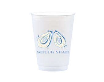 Shuck Yeah Frost Flex Cup for Oyster Fests, Aw Shuck She Said Yes Engagement and Beach Bachelorettes | Shuck Yes Party Decor | Oyster Favors