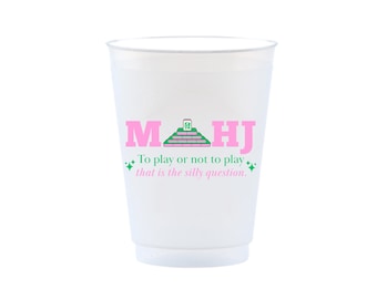 Mahjong Party Cups - "Mahj: To Play or Not to Play" 16oz Frost Flex Cups, Funny Mahjong Game Night Cups, Mahj Party Décor and Hostess Gift