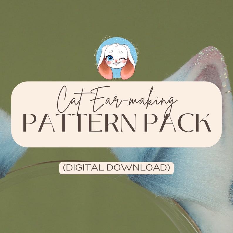 May include: A digital download pattern pack for making cat ears. The image features a cartoon cat with blue eyes and pink ears, and a pair of fluffy white cat ears.
