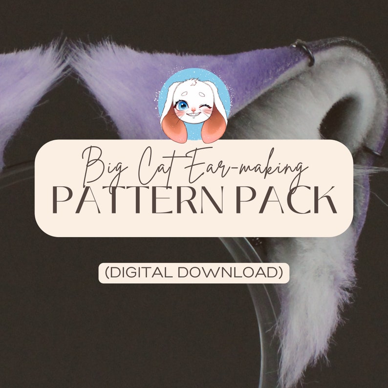 May include: A digital download pattern pack for making large cat ears. The pattern pack includes instructions and templates for creating ears with a purple and white fur design. The image features a cartoon cat with a winking eye.