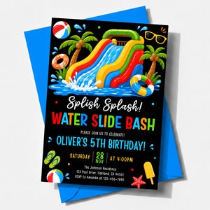 May include: A black birthday invitation card featuring a colorful inflatable water slide, palm trees, beach balls, and pool floats. The text reads Splish Splash! WATER SLIDE BASH, PLEASE JOIN US TO CELEBRATE! OLIVER'S 5TH BIRTHDAY! SATURDAY 28 NOV AT 4:00PM.