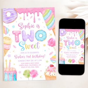 May include: A digital invitation with a pink and white background, featuring colorful illustrations of donuts, ice cream, and candy. The text reads "Sophie is TWO Sweet" and includes event details. A smartphone displays the same design.